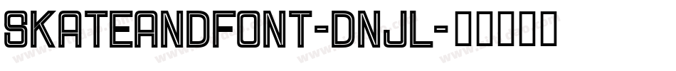 Skateandfont-dnJl字体转换