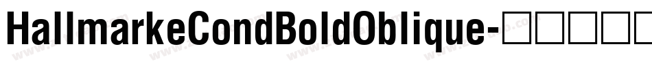 HallmarkeCondBoldOblique字体转换