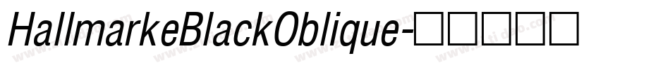 HallmarkeBlackOblique字体转换
