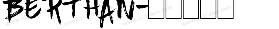 Berthan字体转换