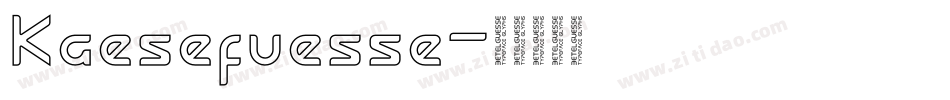 Kaesefuesse字体转换