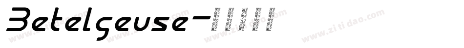 Betelgeuse字体转换