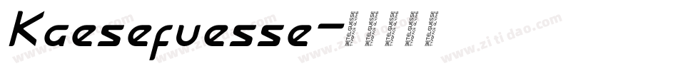 Kaesefuesse字体转换