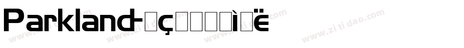 Parkland字体转换