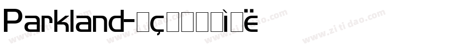 Parkland字体转换
