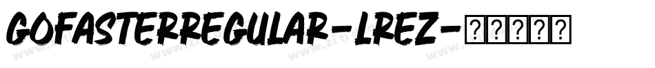 GoFasterRegular-lREZ字体转换