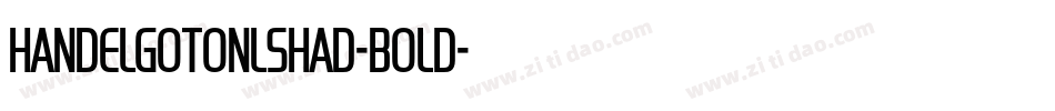 HandelGotOnlShaD-Bold字体转换
