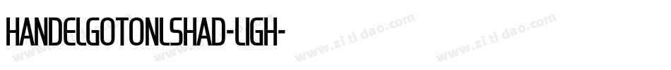 HandelGotOnlShaD-Ligh字体转换