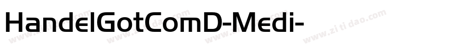 HandelGotComD-Medi字体转换