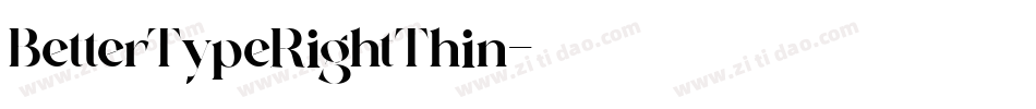 BetterTypeRightThin字体转换
