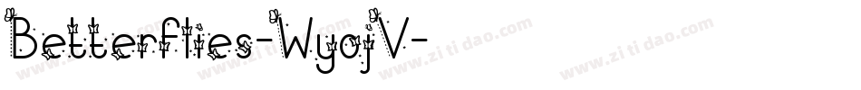 Betterflies-WyojV字体转换