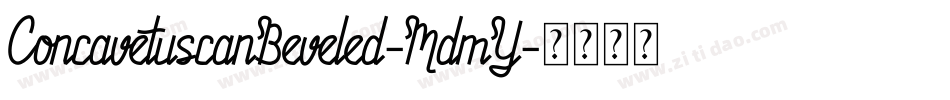 ConcavetuscanBeveled-MdmY字体转换