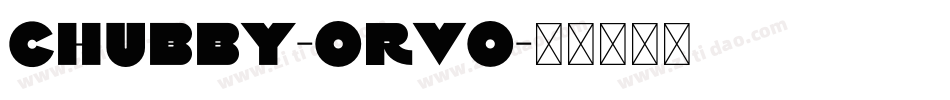 Chubby-oRvo字体转换