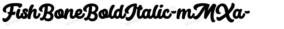 FishBoneBoldItalic-mMXa字体转换