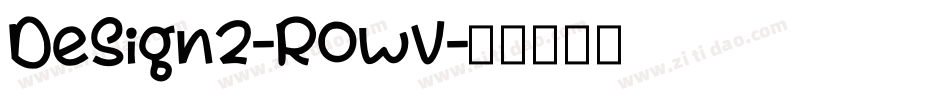 Design2-R0wV字体转换