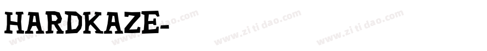 HARDKAZE字体转换