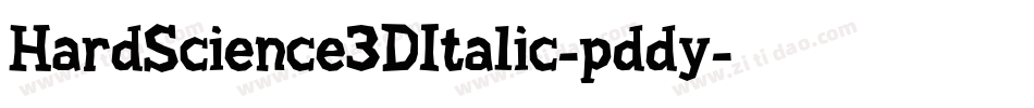 HardScience3DItalic-pddy字体转换