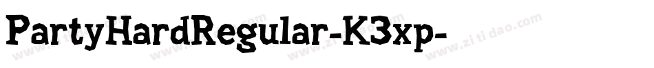 PartyHardRegular-K3xp字体转换