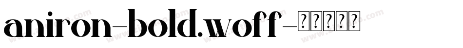 aniron-bold.woff字体转换