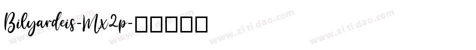 Bilyardeis-Mx2p字体转换