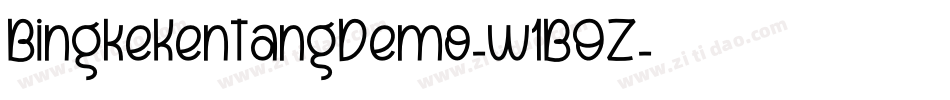 BingkeKentangDemo-w1BOZ字体转换