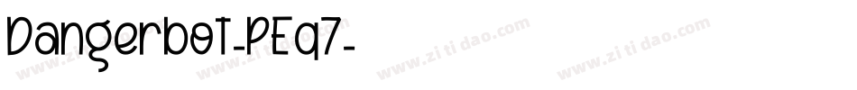 Dangerbot-PEq7字体转换