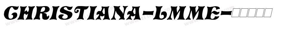 Christiana-lMme字体转换