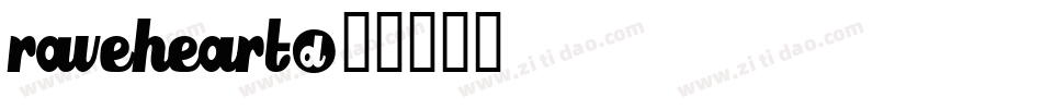 RAVEHEART字体转换