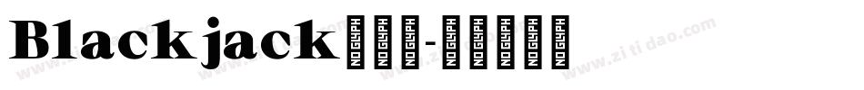 Blackjack生成器字体转换