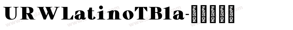 URWLatinoTBla字体转换