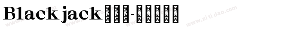 Blackjack生成器字体转换