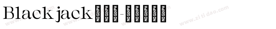 Blackjack生成器字体转换