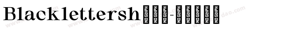 Blacklettersh转换器字体转换