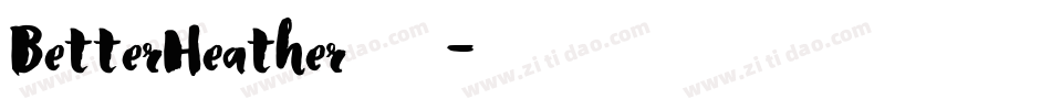 BetterHeather手机版字体转换