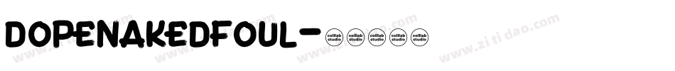 dopenakedfoul字体转换