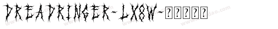 DreadRinger-LX8W字体转换