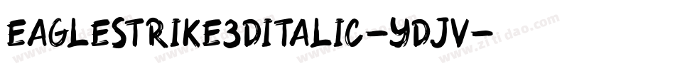 EagleStrike3DItalic-ydJV字体转换