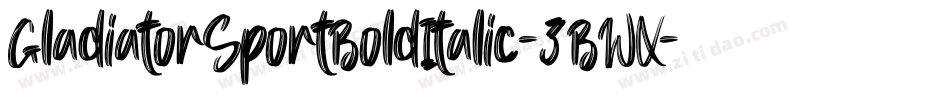 GladiatorSportBoldItalic-3BWX字体转换