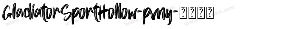 GladiatorSportHollow-pvny字体转换