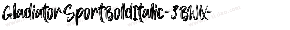 GladiatorSportBoldItalic-3BWX字体转换