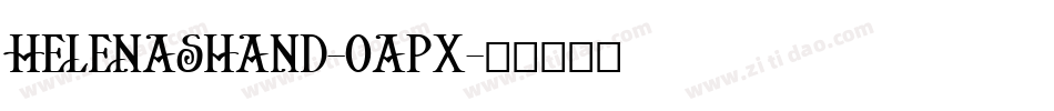 Helenashand-0apX字体转换