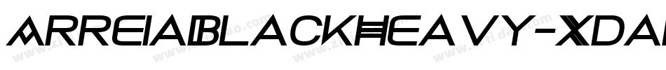 ArreiaBlackHeavy-Xdad字体转换