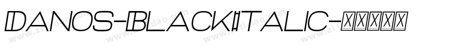 Danos-BlackItalic字体转换
