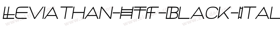 Leviathan-HTF-Black-Italic字体转换