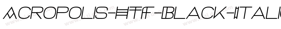Acropolis-HTF-Black-Italic字体转换
