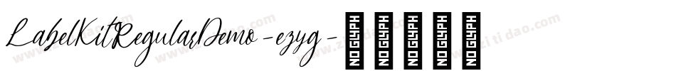 LabelKitRegularDemo-ezyg字体转换 LabelKitRegularDemo-ezyg字体转换