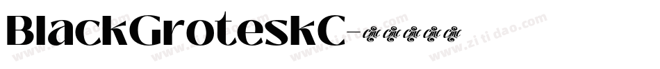 BlackGroteskC字体转换