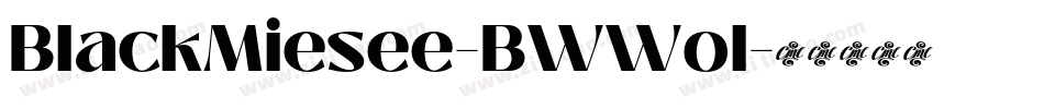 BlackMiesee-BWWol字体转换 BlackMiesee-BWWol字体转换