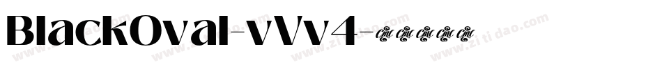 BlackOval-vVv4字体转换 BlackOval-vVv4字体转换