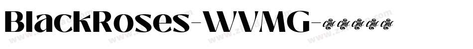BlackRoses-WVMG字体转换